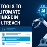 AI Tools to Automate LinkedIn Outreach