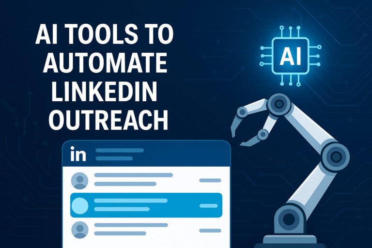 AI Tools to Automate LinkedIn Outreach